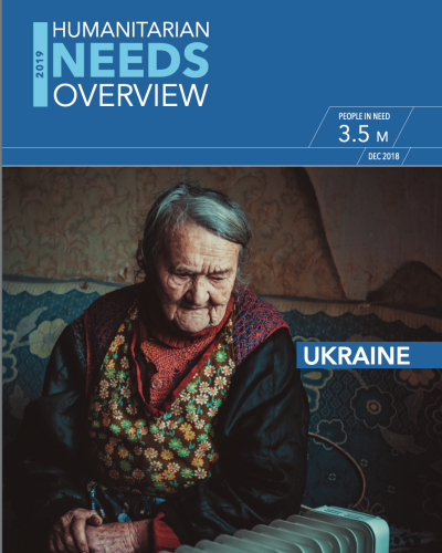Humanitarian Needs Overview Ukraine 2019